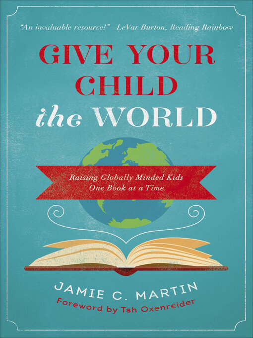 Title details for Give Your Child the World by Jamie C. Martin - Available